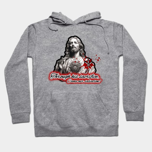 Salvation from Sacrifice Hoodie by C.S.P Designs 